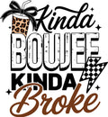 Kinda Broke Kinda Boujee Short Sleeve T-Shirt