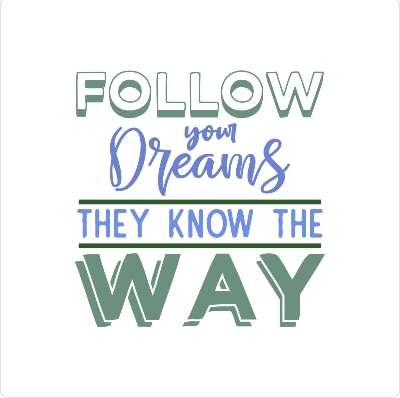 💭 Follow Your Dreams Tee
