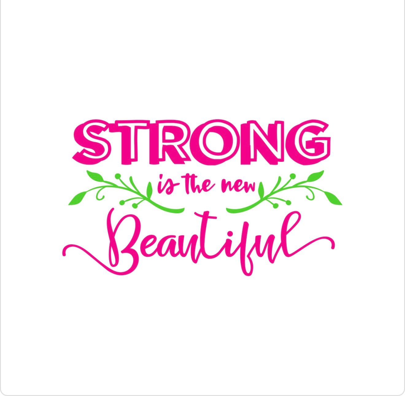 💗 Strong Is the New Beautiful Tee