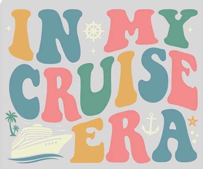🚢 In My Cruise Era Tee