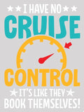🚢 No Cruise Control Tee