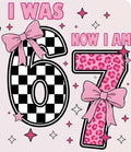 🎀 I Was 6, Now I’m 7 Birthday Tee