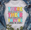 🍎 “There, Their, They’re” Teacher Tee